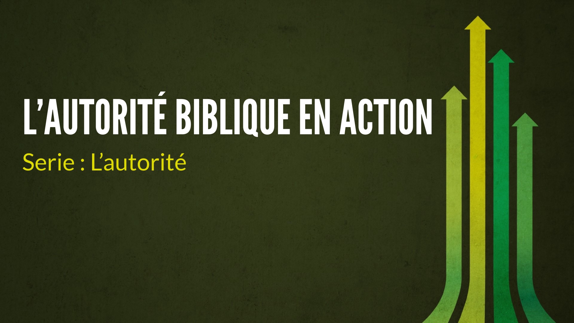 L’Autorité Biblique en Action