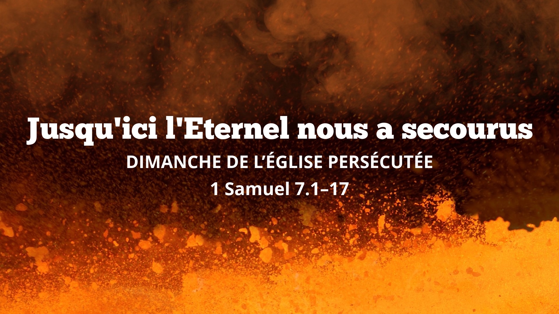 Jusqu’ici l’Eternel nous a secourus