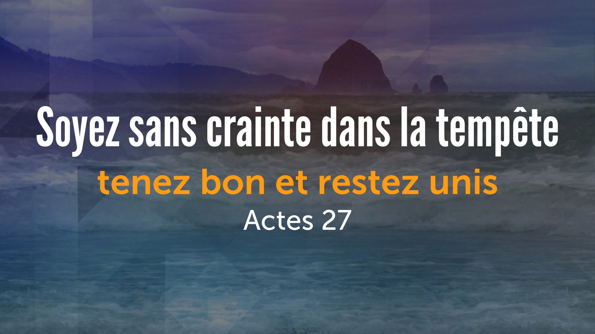 Soyez sans crainte dans la tempête