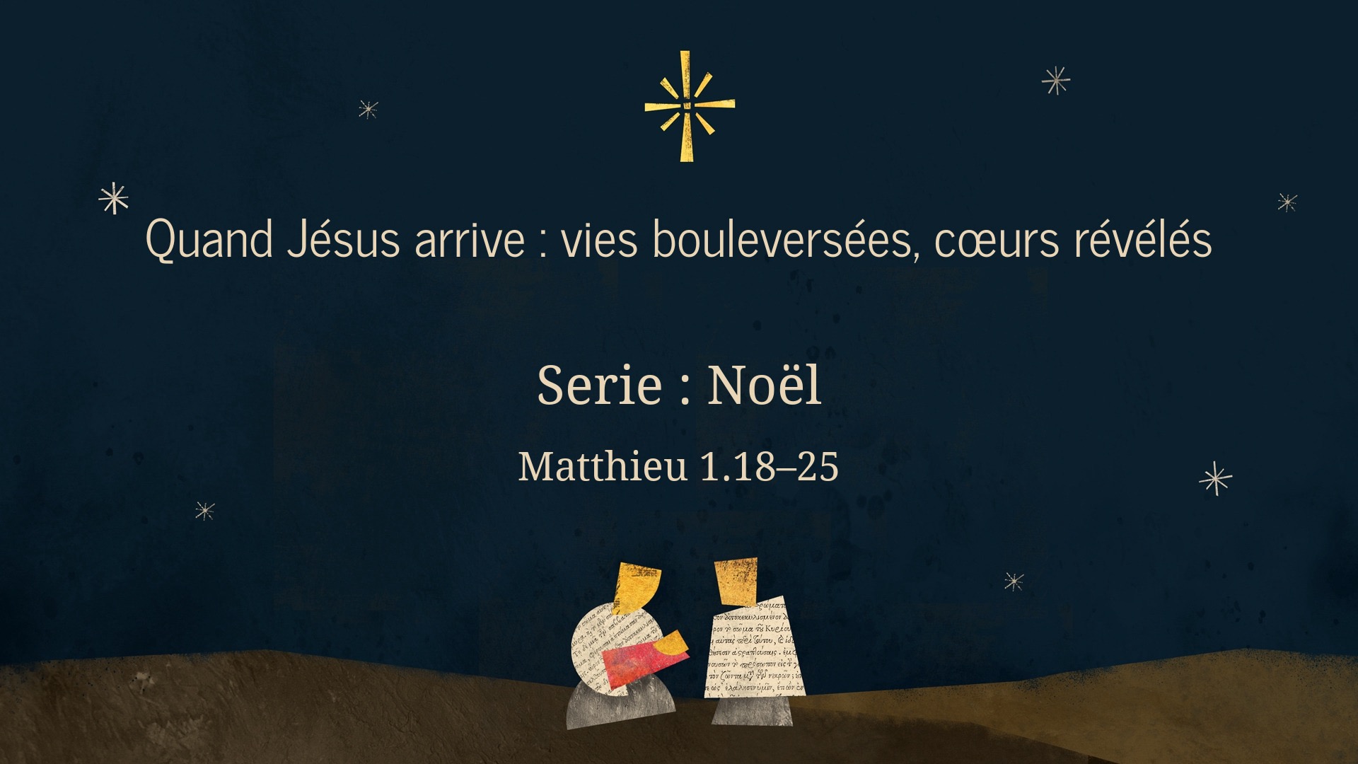 Quand Jésus arrive : vies bouleversées, cœurs révélés