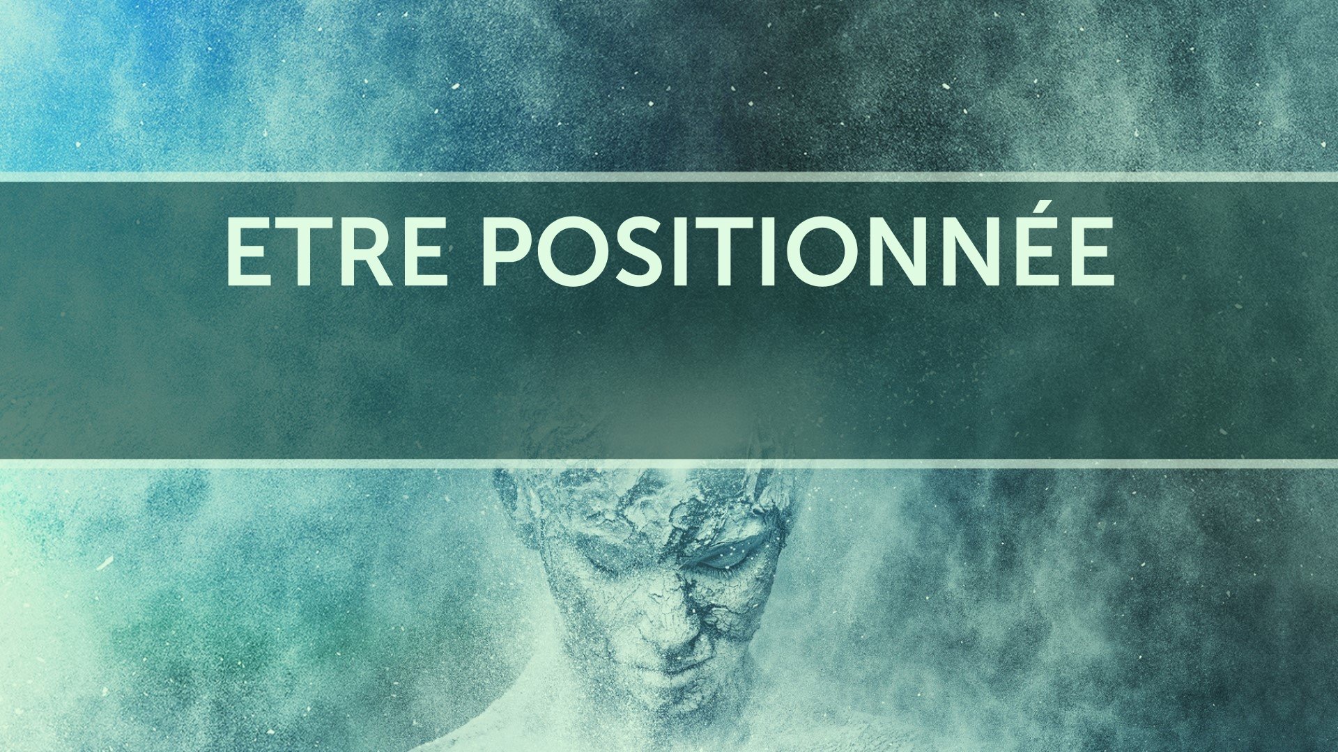 Etre positionnée