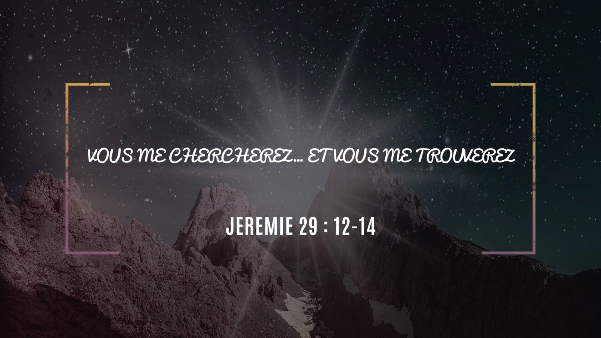 VOUS ME CHERCHEREZ… ET VOUS ME TROUVEREZ